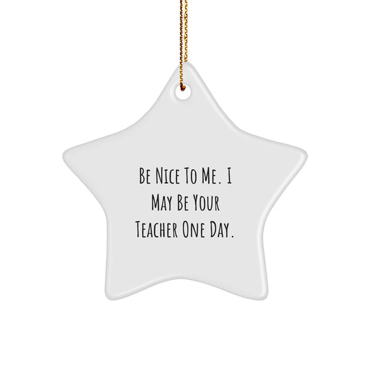 Funny Teacher Christmas Unique Gifts from Friends for Her Unique Inspirational Star Ornament - Image 1