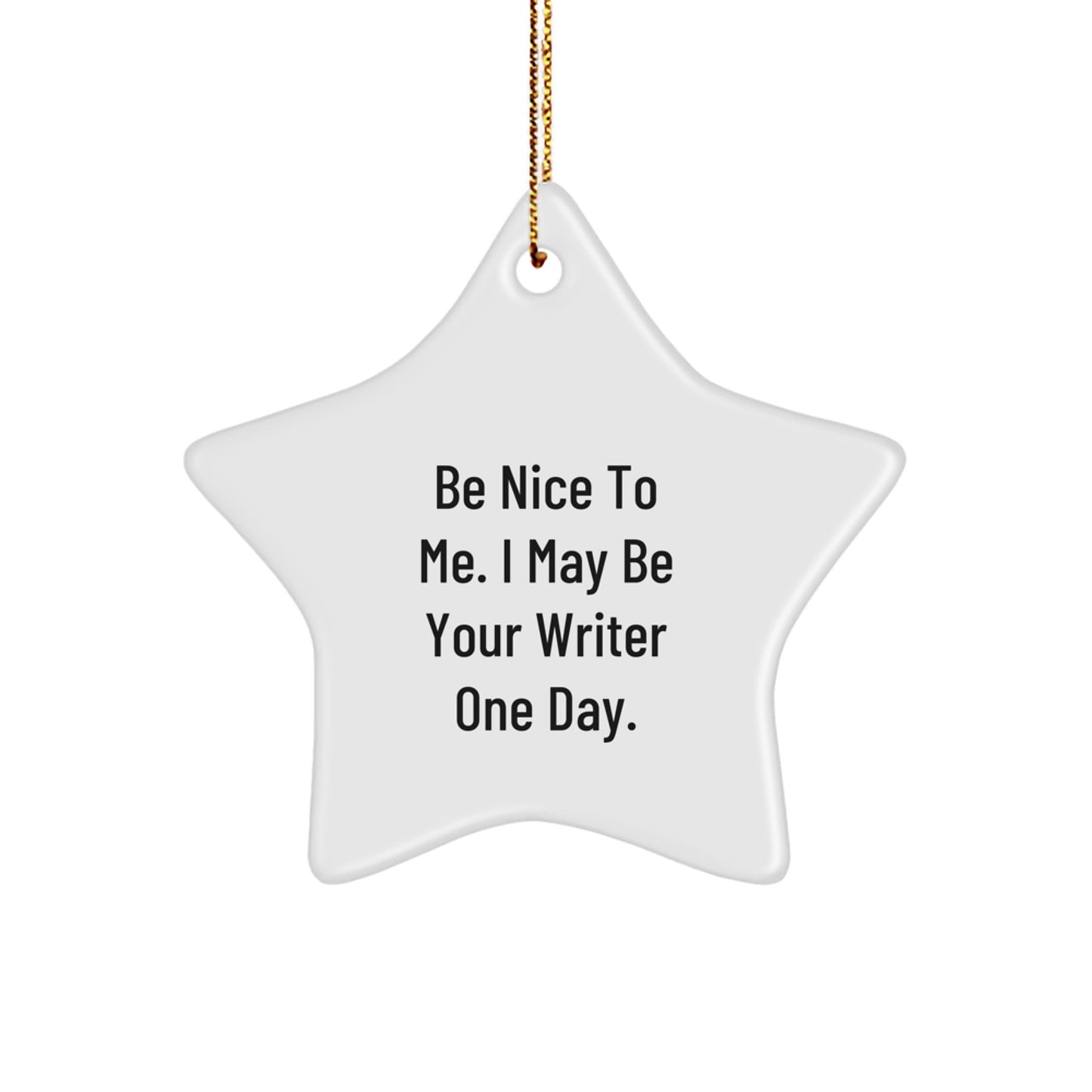 Writer Gifts from Friends for Christmas Unique Star Ornament Funny Quote - Image 1