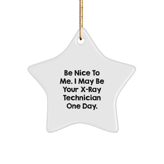 Funny X-Ray Technician Quotes Star Ornament Gifts for X-Ray Techs from Coworkers - Image 1