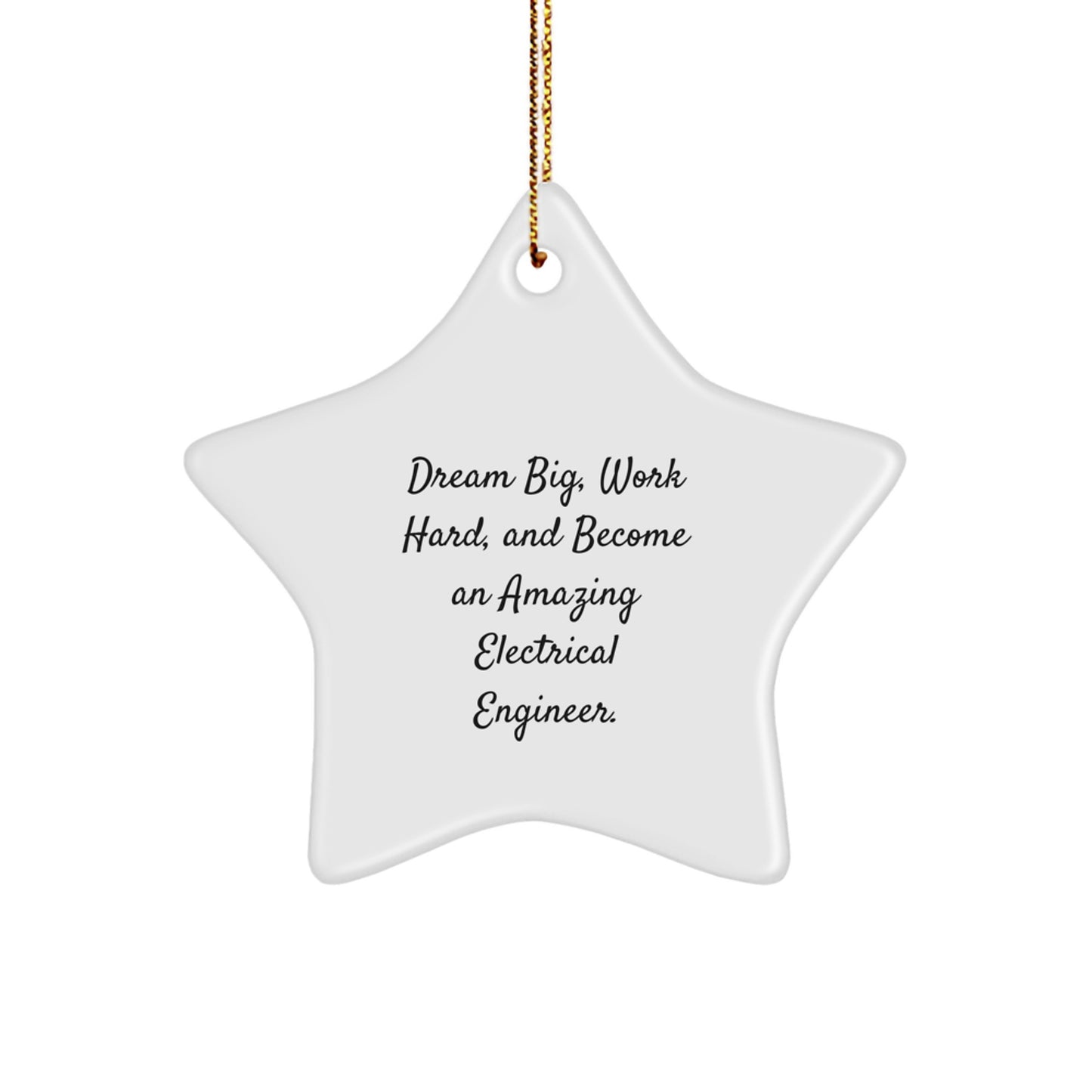 Gifts from Family for Electrical Engineer, Star Ornament with Inspirational Quote, Christmas Unique Gifts - Image 1