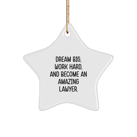 Funny Lawyer Gifts from Men to Lawyer Friends, Star Ornament with Dream Big Quote, Christmas Unique Gifts for Lawyer Family - Image 1