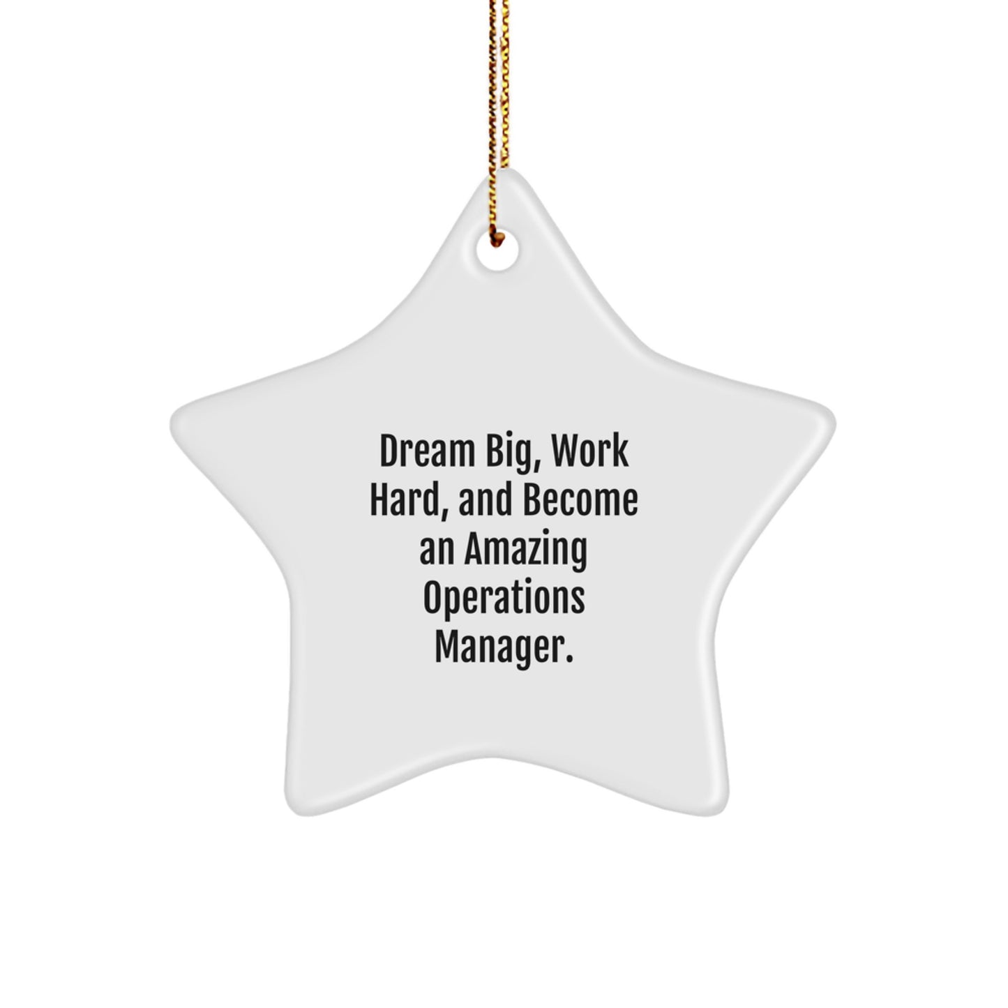 Inspirational Star Ornament Gifts from Friends and Family to Operations Manager, Encouraging Dreams, Funny Quote Decor for Christmas, Great Gift Idea for Women or Men - Image 1