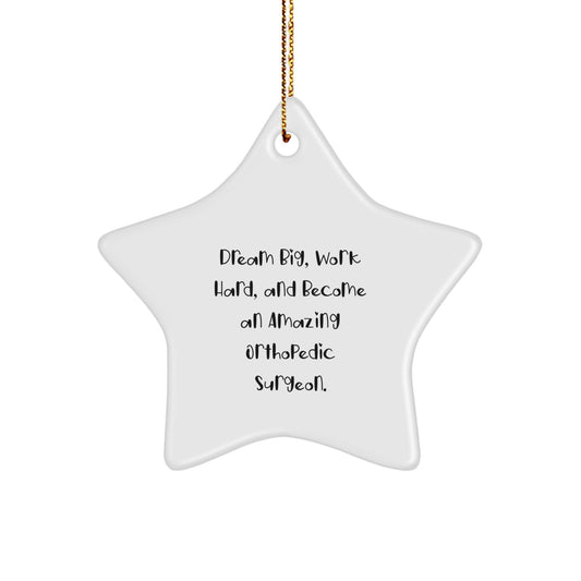 Orthopedic Surgeon Gifts, Inspirational Star Ornament with Funny Quote, Gifts from Family to Orthopedic Surgeon, Christmas Unique Gifts - Image 1
