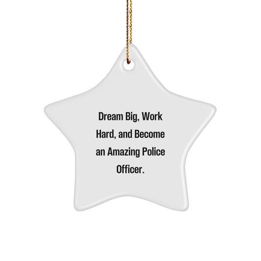 Gifts from Family for Police Officers - 'Dream Big' Star Ornament, White, 3.25" tall, Perfect for Christmas, Inspirational Quote - Image 1