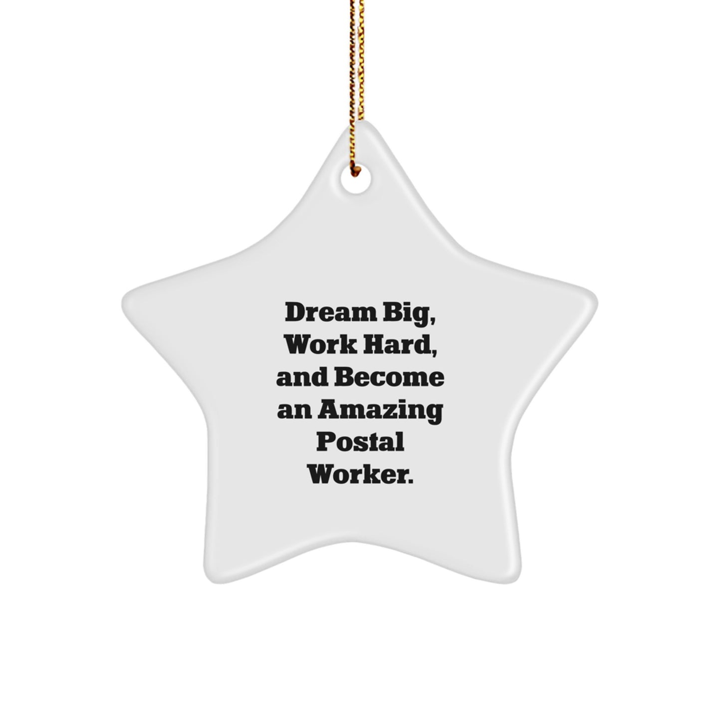 Inspiring Postal Worker Gifts: Funny Quote Star Ornament for Christmas - Gifts from Men to Coworkers, Family, and Friends, Perfect for Postal Worker Appreciation, Unique Holiday Gifts - Image 1