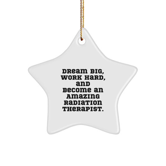 Radiation Therapist Star Ornament, Inspirational Quote, Christmas Unique Gifts for Men, Women, Friends, Family, Gifts from Coworkers, Gifts for Radiation Therapist - Image 1