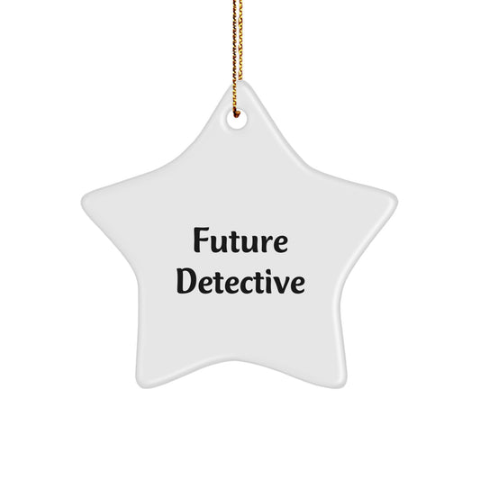 Future Detective Gifts from Family - Star Ornament, Funny Quote, White Star Shaped, Christmas Unique Gifts for Detective - Image 1