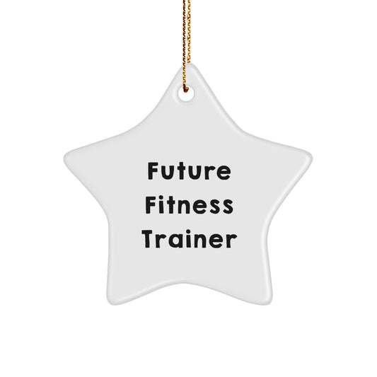Funny Fitness Trainer Star Ornament, Gifts for Men or Women, Future Fitness Trainer Motivation, Christmas Unique Gifts from Friends or Family - Image 1
