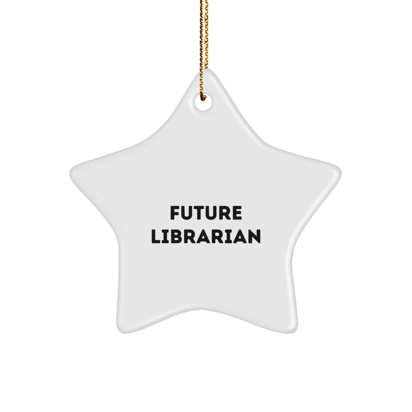 Librarian Funny Quote Star Ornament Gifts from Friends for Librarian Men Women Coworkers - Image 1