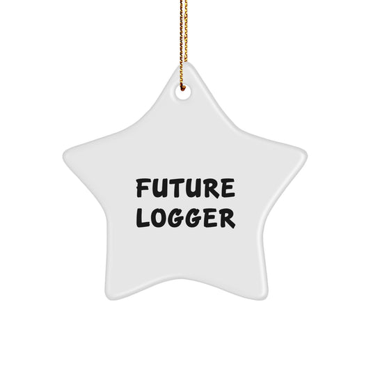 Funny Future Logger Star Ornament Gifts from Friends for Men, Unique Christmas Decorations, Logger Gifts for Friends, Funny Christmas Unique Gifts - Image 1