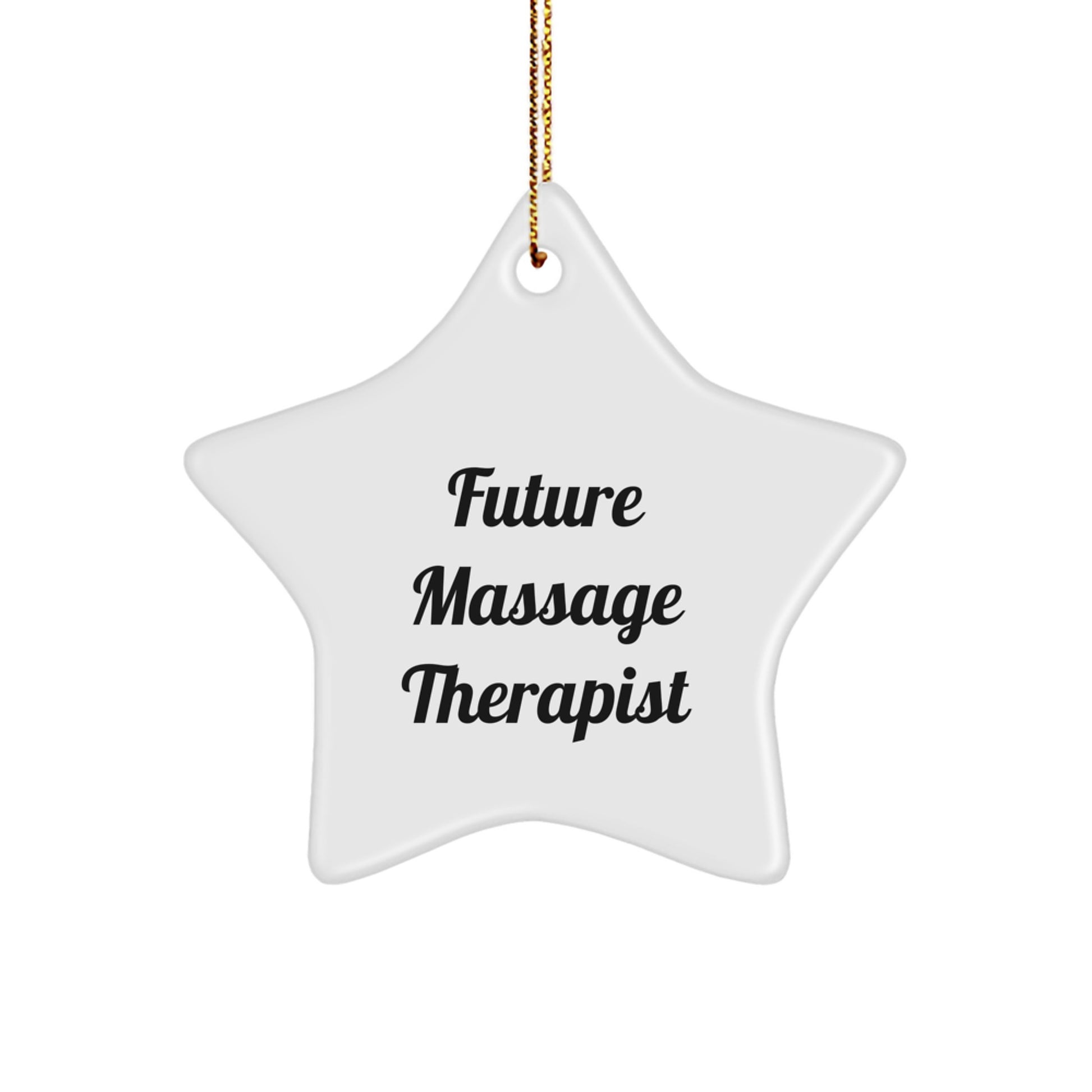 Massage Therapist Star Ornament, Funny Quote, Gifts from Friends, Christmas Unique Gifts for Massage Therapist - Image 1