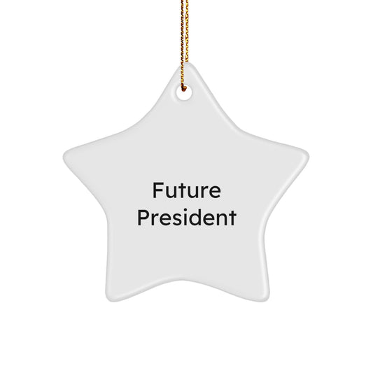 Funny Future President Star Ornament, Gifts from Friends to President, White Star Shaped MDF, President Gifts for Christmas - Image 1