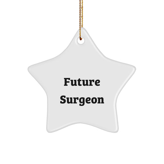 Funny Surgeon Gifts for Future Surgeon - Star Ornament from Friends - Inspirational Christmas Decoration - Image 1