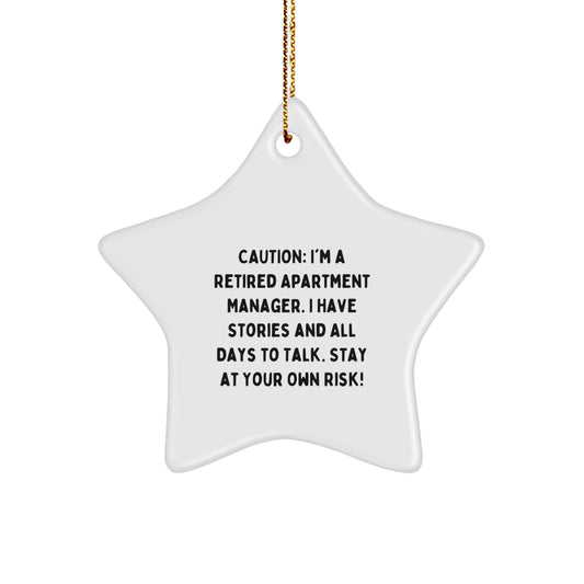 Funny Storytelling Apartment Manager Star Ornament Gifts from Friends, Family, Coworkers or Boss - Stay At Your Own Risk! - Image 1