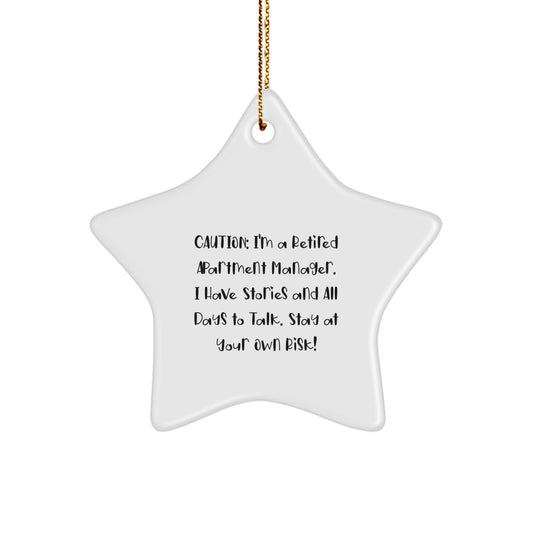 Funny 'Caution: I'm A Retired Apartment Manager' Star Ornament Gifts from Men for Christmas Unique Gifts - Image 1