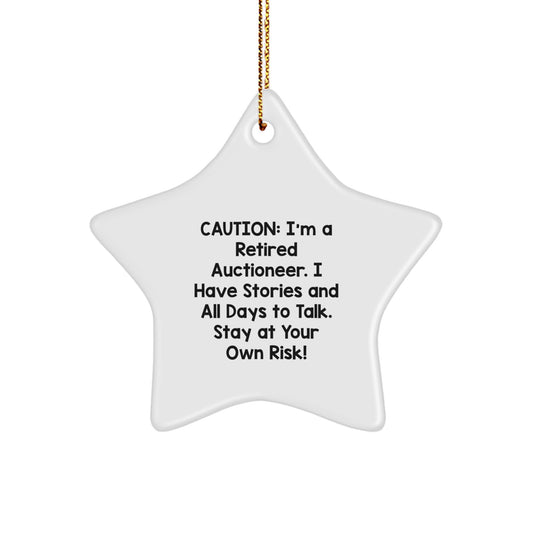 Funny Gift for Auctioneer Friends, Star Ornament with Cautionary Quote, Unique Christmas Unique Gift Idea - Image 1