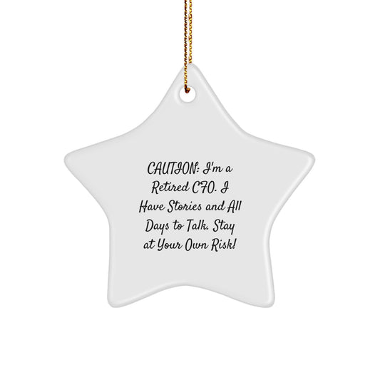 CFO Gifts from Friends - Star Ornament with Funny Quote - Christmas Unique Gifts for CFO, Men, or Women - Stay At Your Own Risk! - Image 1