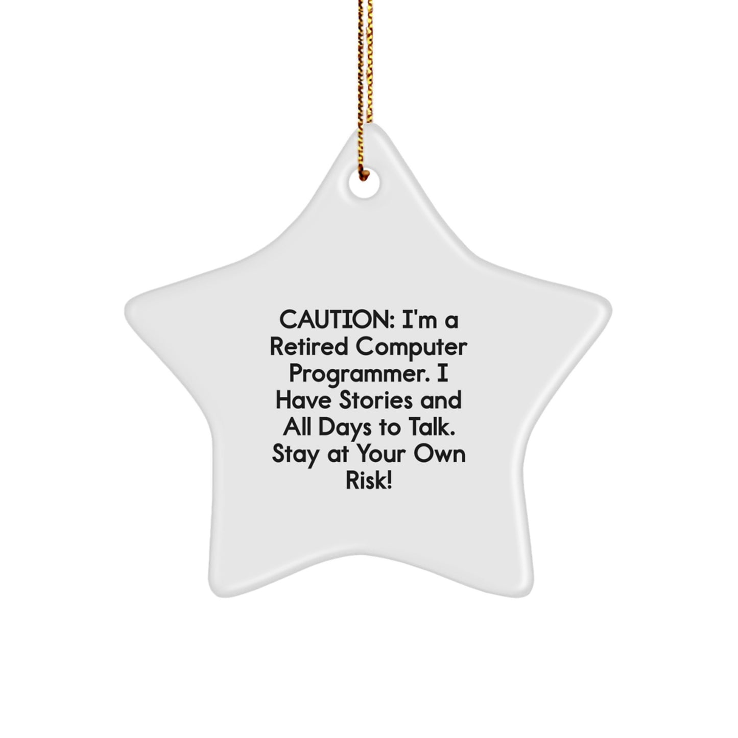 Computer Programmer Star Ornament, Funny Quote, White Color, 3.25" Tall, Gifts from Friends, for Computer Programmer, Christmas Unique Presents - Image 1
