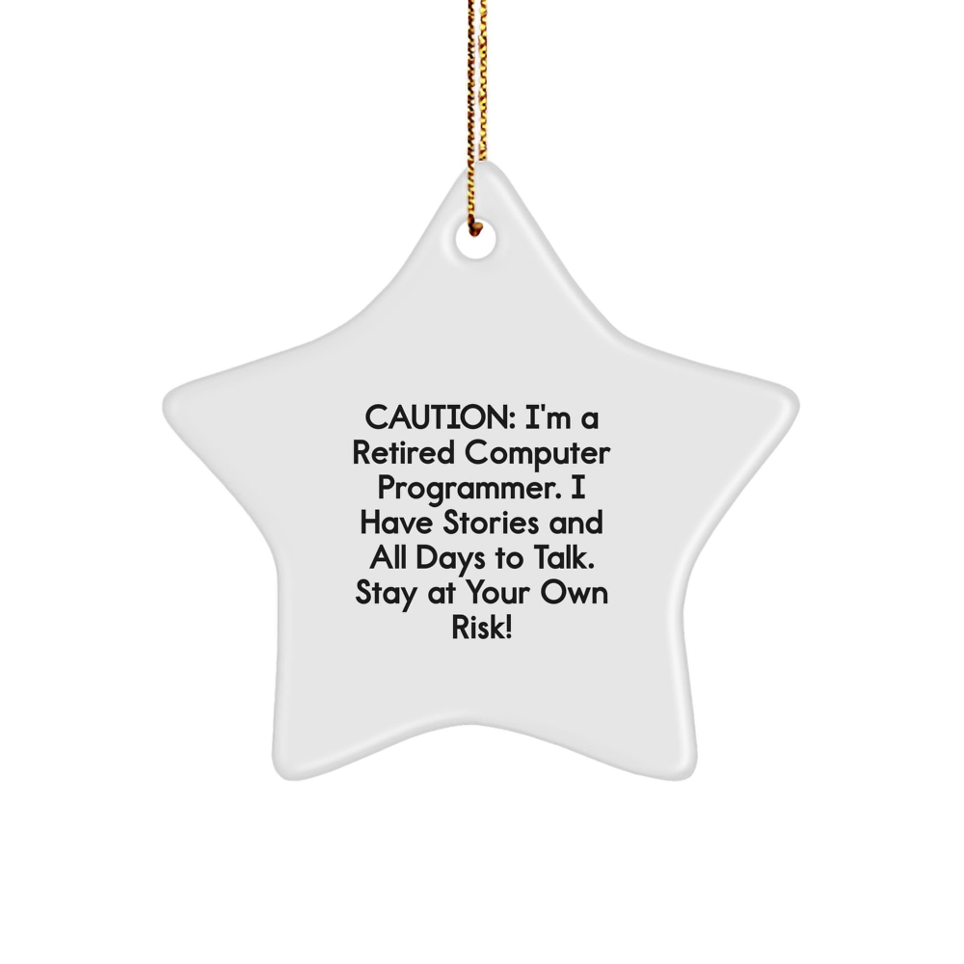 Computer Programmer Star Ornament, Funny Quote, White Color, 3.25" Tall, Gifts from Friends, for Computer Programmer, Christmas Unique Presents - Image 1