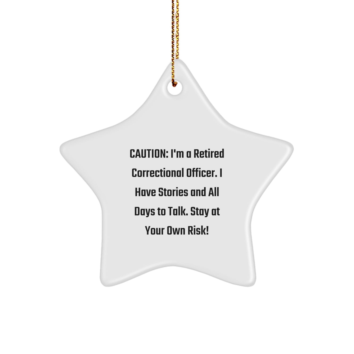Funny Correctional Officer Gifts - Star Ornament for Christmas Unique Gifts from Friends - Correctional Officer Decorations with Caution Quote, Gifts for Correctional Officer Men, Women, Family - Image 1