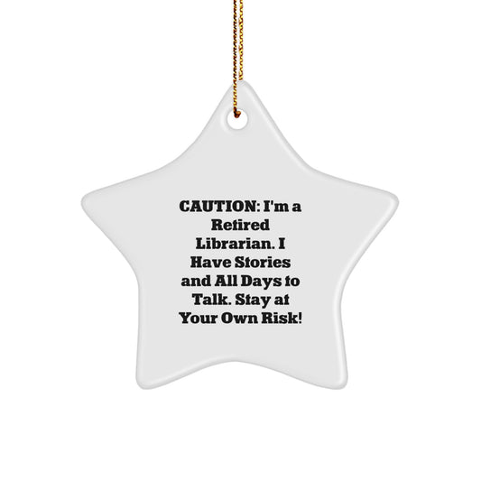 Funny Retired Librarian Gift Star Ornament for Christmas Unique Gifts from Friends and Family - Image 1