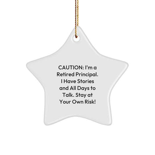 Funny Principal Gifts, Star Ornament with Caution Quote, Gifts from Men to Friends for Christmas - Image 1
