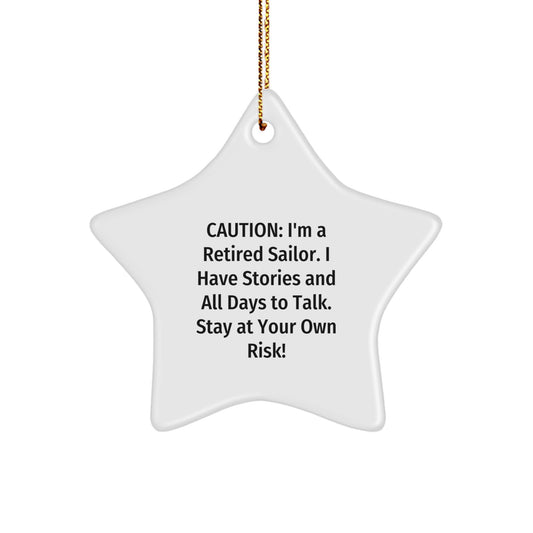 Sailor's Tales Star Ornament Gifts from Men to Friends, Funny Caution Quote, Christmas Unique Gifts - Image 1
