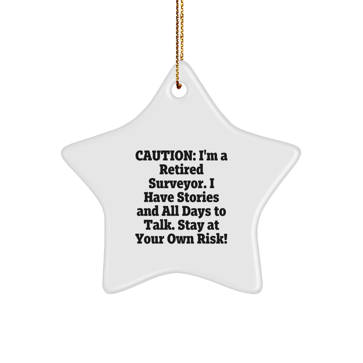 Funny Gift Ideas for Surveyors - Unique Christmas Star Ornament from a Retired Surveyor - Image 1