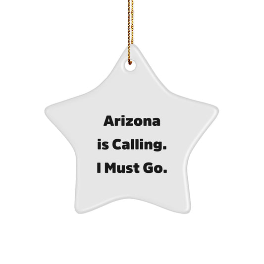 Arizona Star Ornament Gifts for Men from Friends, Arizona Calling I Must Go White Star Shaped Christmas Unique Gifts - Image 1