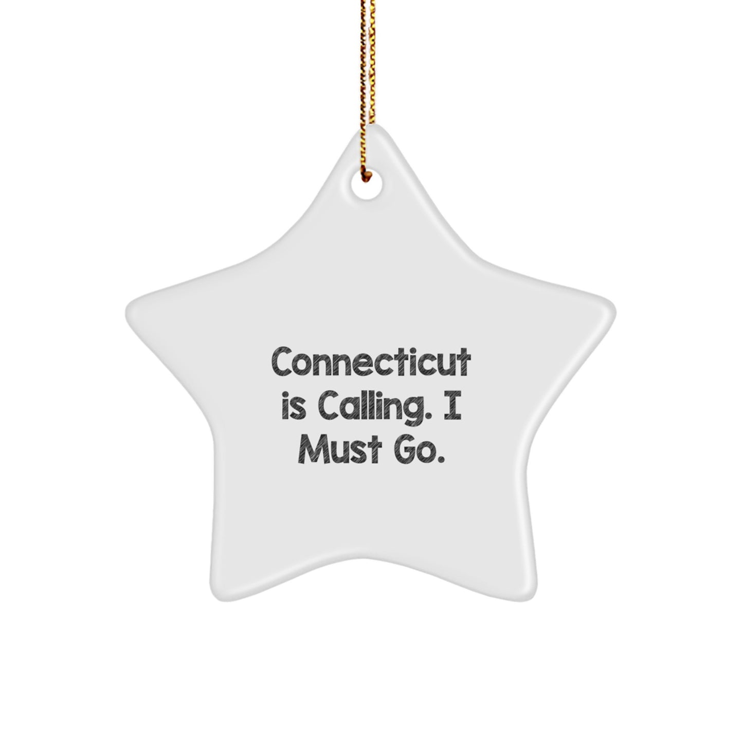 Connecticut Star Ornament, Funny Quote, Gifts from Men to Friends, Gifts for Connecticut, Star Ornament, Christmas Unique Gifts - Image 1