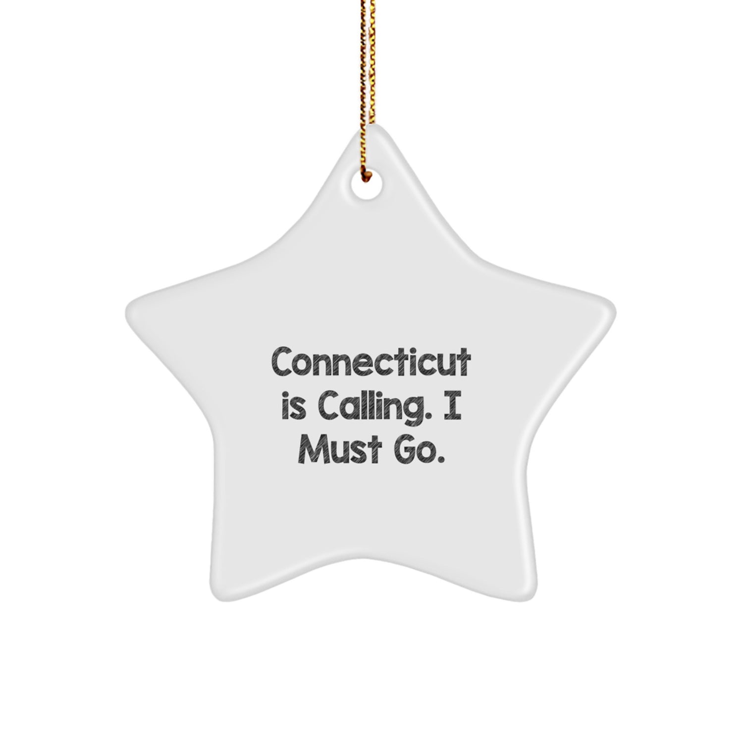Connecticut Star Ornament, Funny Quote, Gifts from Men to Friends, Gifts for Connecticut, Star Ornament, Christmas Unique Gifts - Image 1