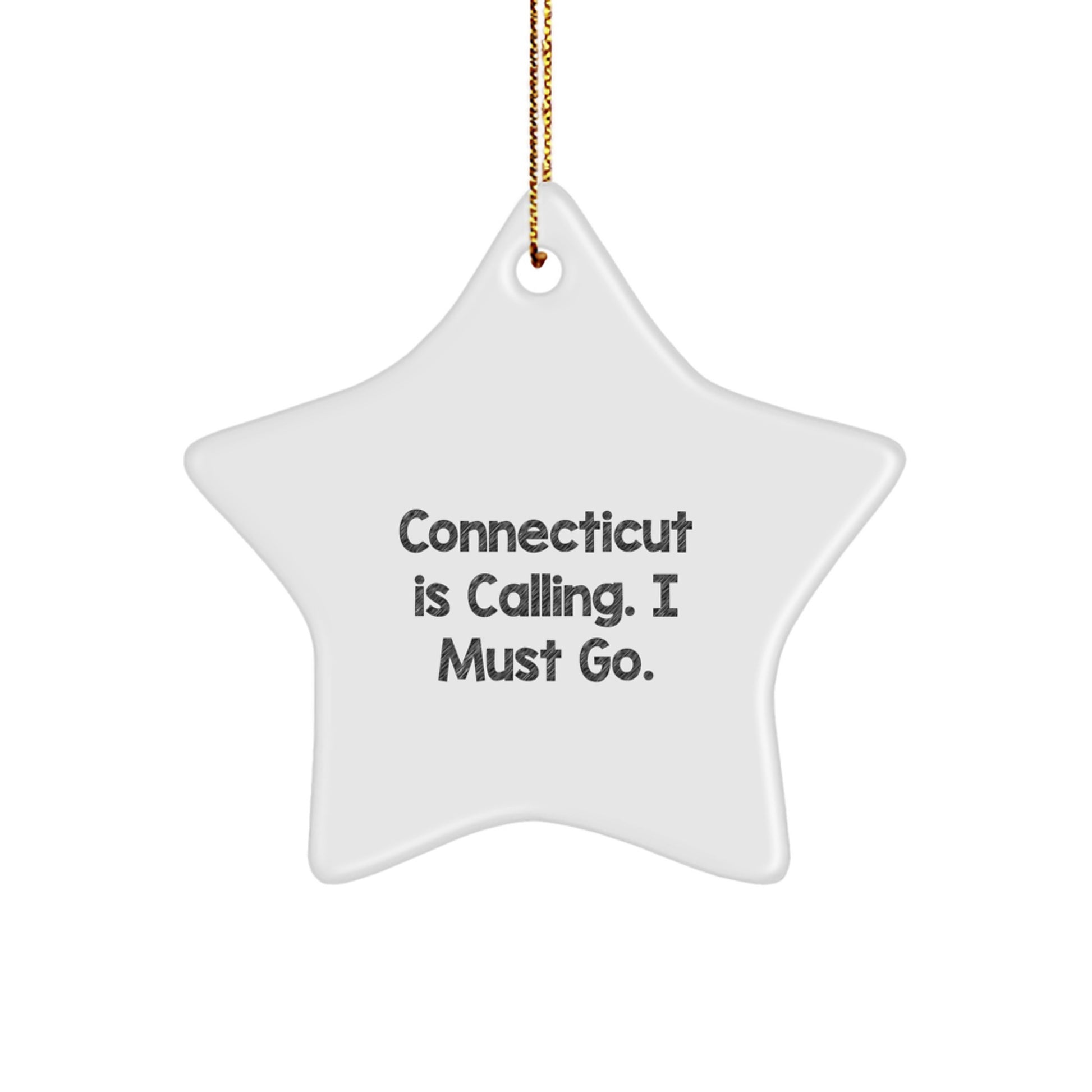 Connecticut Star Ornament, Funny Quote, Gifts from Men to Friends, Gifts for Connecticut, Star Ornament, Christmas Unique Gifts - Image 1