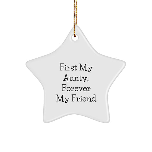 Aunty Gifts Star Ornament, First My Aunty, Forever My Friend, Christmas Unique Gifts from Family - Image 1