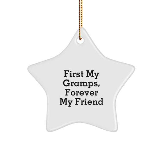 Funny Gramps Gifts, First My Gramps, Forever My Friend Star Ornament, Christmas Unique Gifts from Family, Gifts for Gramps - Image 1
