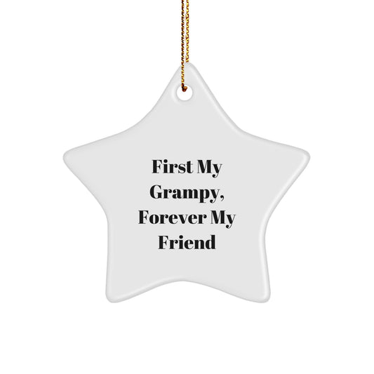 Grampy's Star Ornament, Funny First My Grampy, Forever My Friend, Gifts from Men to Grampy, Unique Christmas Unique Gifts for Him - Image 1