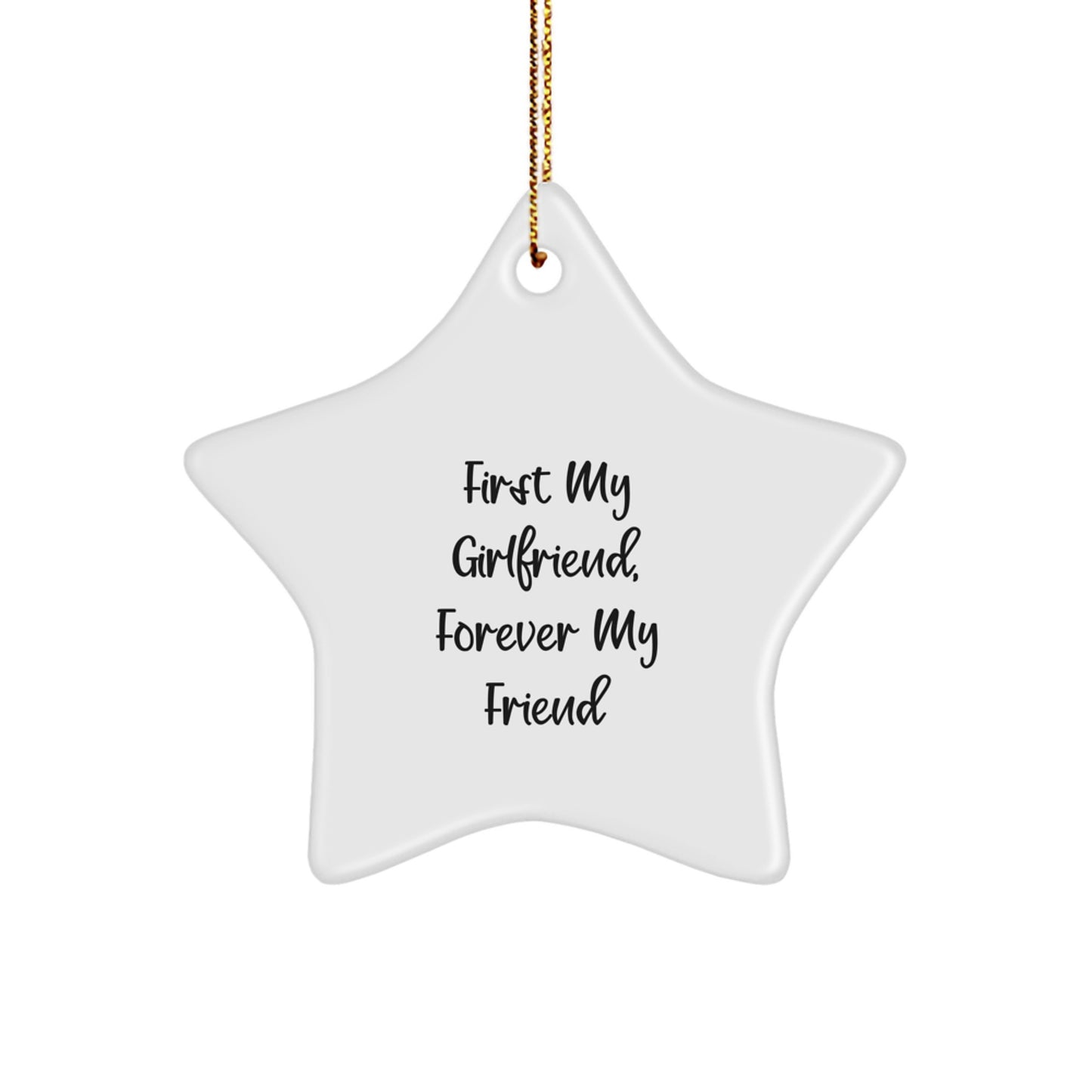 Funny Sweetheart Gifts from Men to Women - First My Sweetheart, Forever My Friend Star Ornament for Christmas - Image 1
