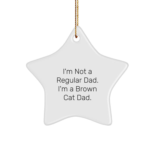 Brown Cat Dad Funny Star Ornament Gifts from Men to Brown Cat Fathers on Christmas Unique - Image 1