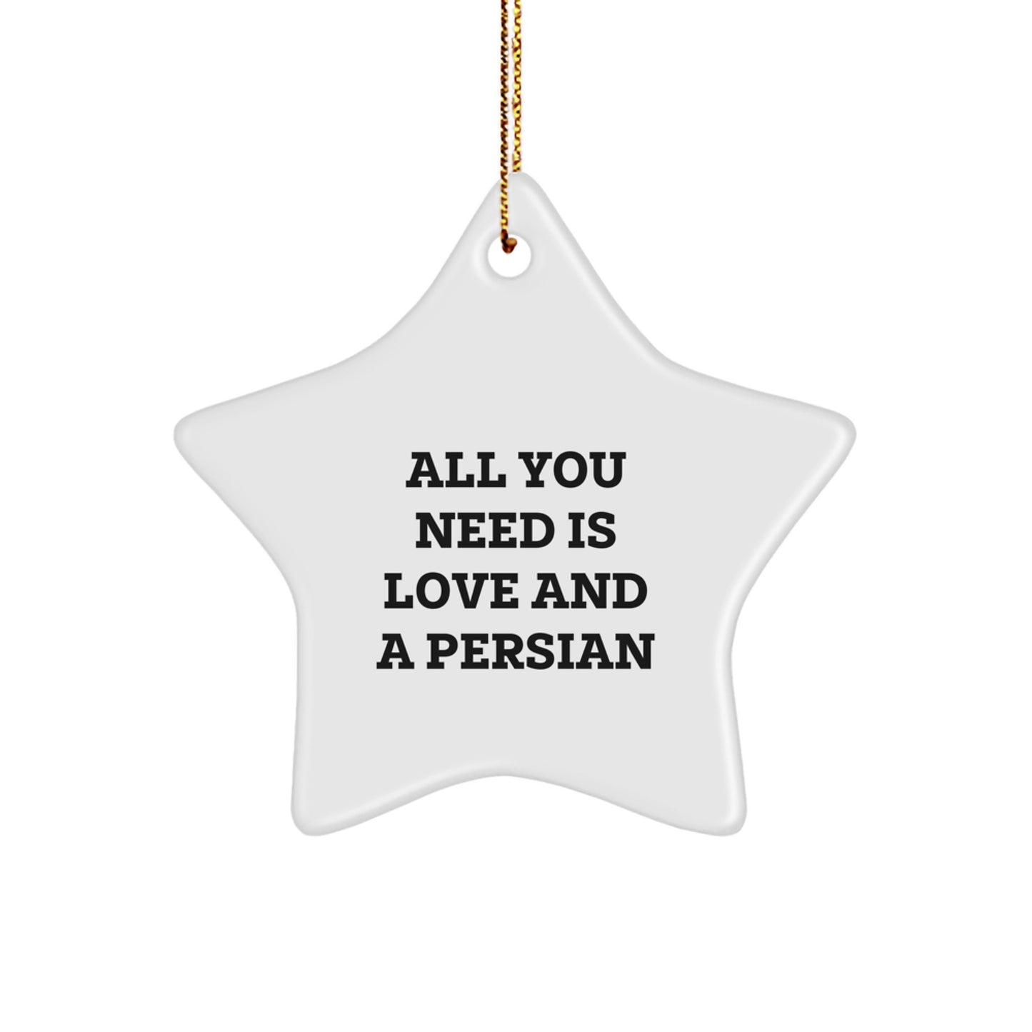 Love and Laughter for Persian Cat Lovers - Funny Cute Star Ornament Gifts from Friends, Family, or Coworkers for Christmas Unique Gifts - Image 1