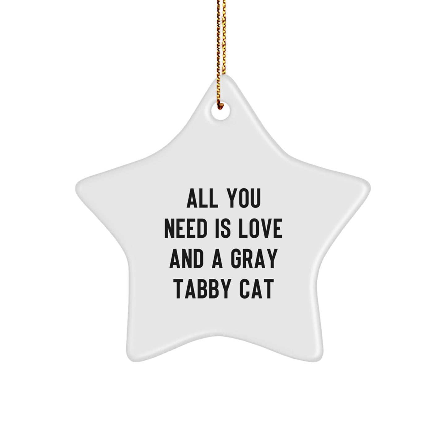 A Heartfelt Gray Tabby Cat Star Ornament for Christmas Unique Gifts from Friends - A Funny Reminder of All You Need Is Love - Image 1