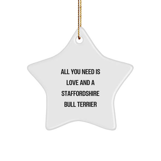 Staffordshire Bull Terrier Dog Lovers Gift, 'All You Need Is Love' Star Ornament for Friends, Family, or Coworkers, Christmas Unique Gifts - Image 1