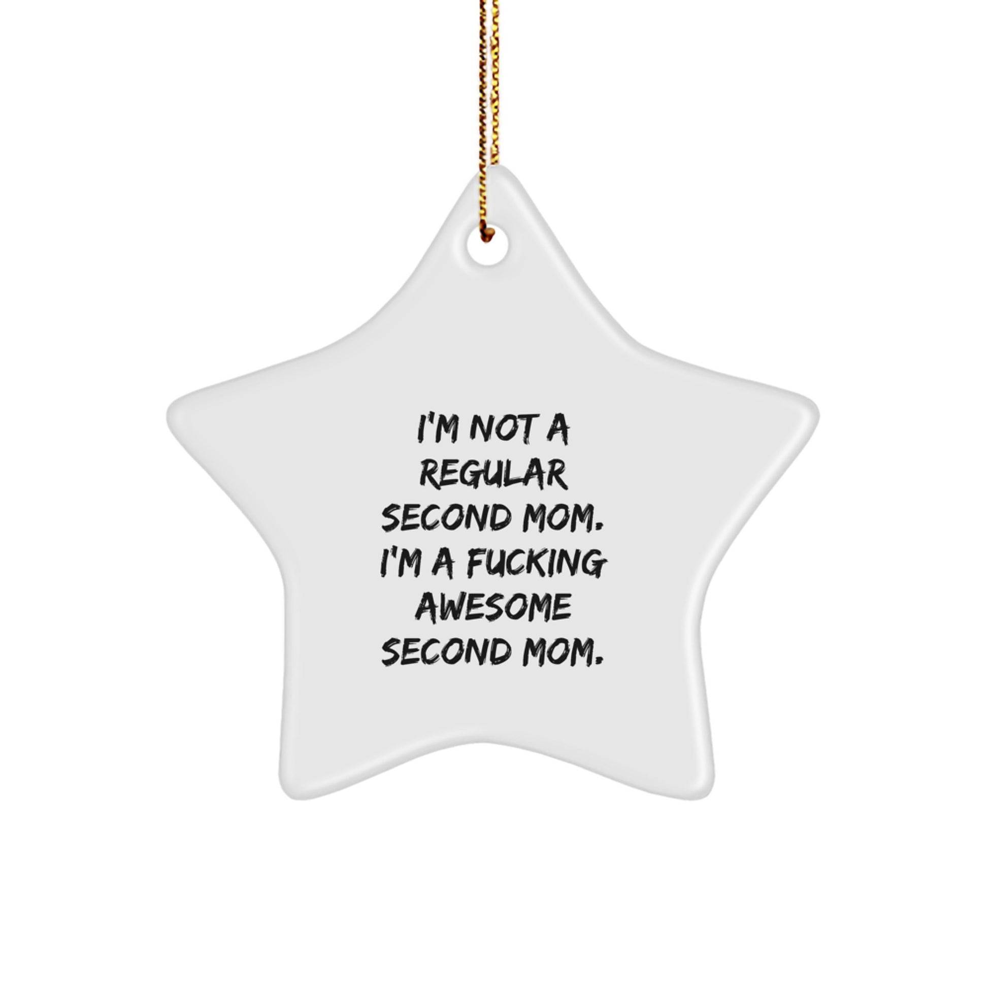Funny Second Mom Gifts from Men to Women, Second Mom Star Ornament with Inspirational Quote, Christmas Unique Gifts for Second Mom - Image 1