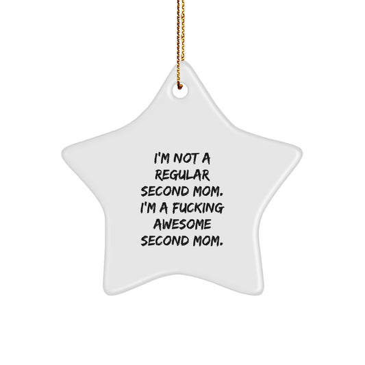 Funny Second Mom Gifts from Men to Women, Second Mom Star Ornament with Inspirational Quote, Christmas Unique Gifts for Second Mom - Image 1