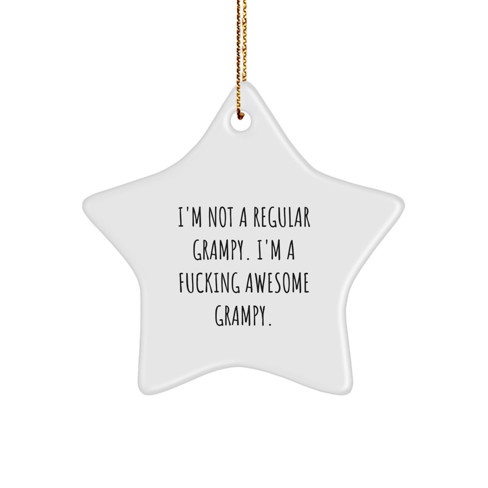 Funny Grampy Gifts for Men - I'm Not A Regular Grampy, Gifts from Family, Star Ornament, White, 3.25\ - Image 1