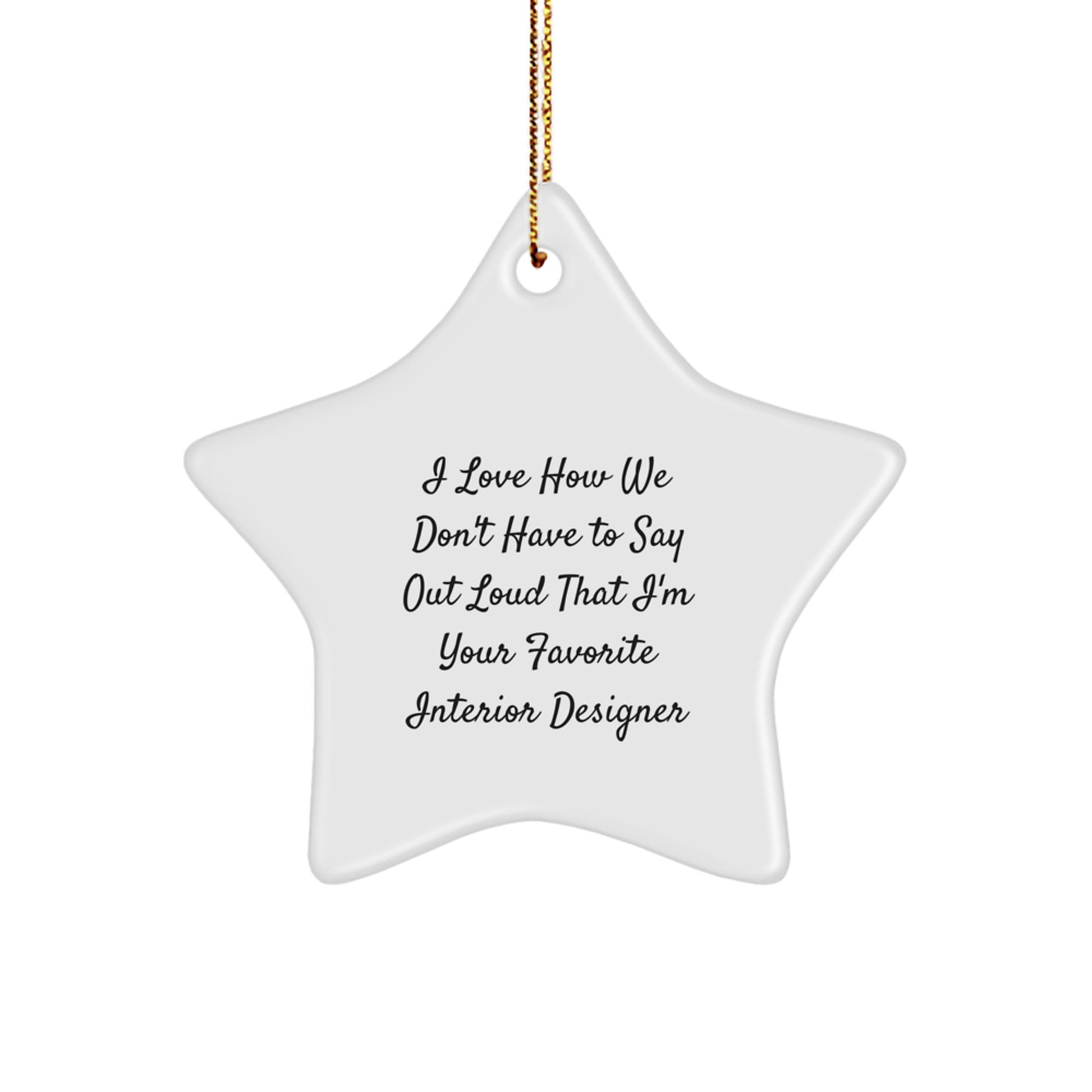 Funny Christmas Unique Gifts from Friends and Family to Interior Designer Star Ornament Lover - Image 1