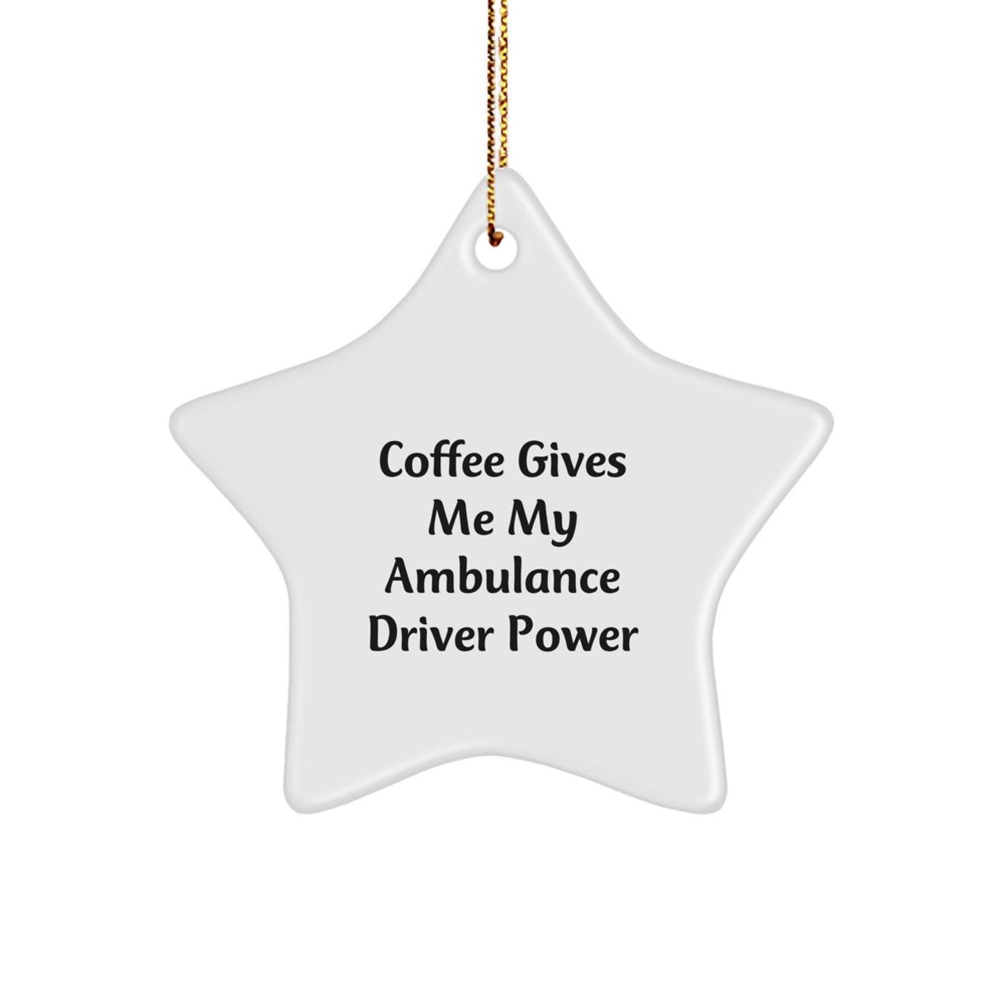 Ambulance Driver Star Ornament Gifts from Friends for Ambulance Drivers Coffee Lovers Christmas Unique Decorations - Image 1