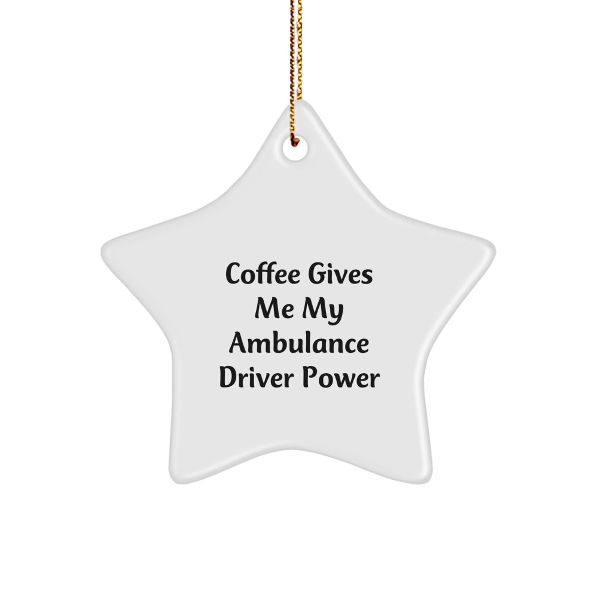 Ambulance Driver Star Ornament Gifts from Friends for Ambulance Drivers Coffee Lovers Christmas Unique Decorations - Image 1