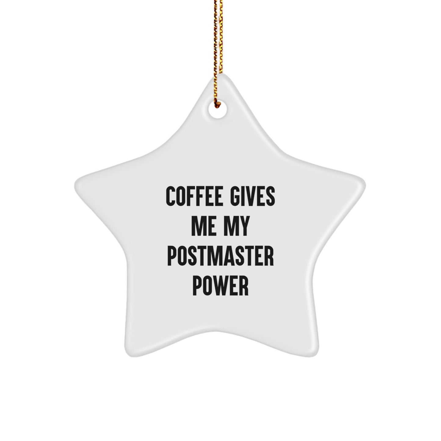 Funny Coffee Lovers Gifts for Postmaster, Star Ornament with Gold Cord, Christmas Unique Gifts from Friends - Image 1