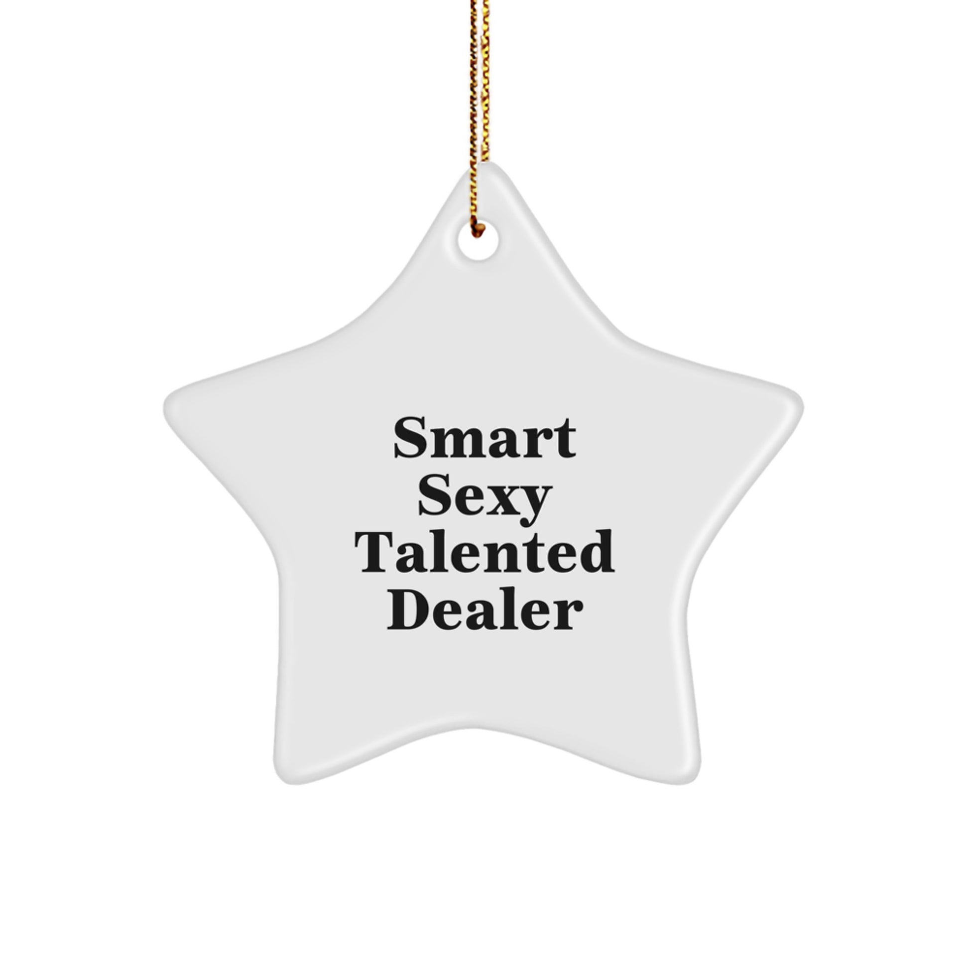 Funny Dealer Gifts from Friends for Christmas Unique Star Ornament - Image 1