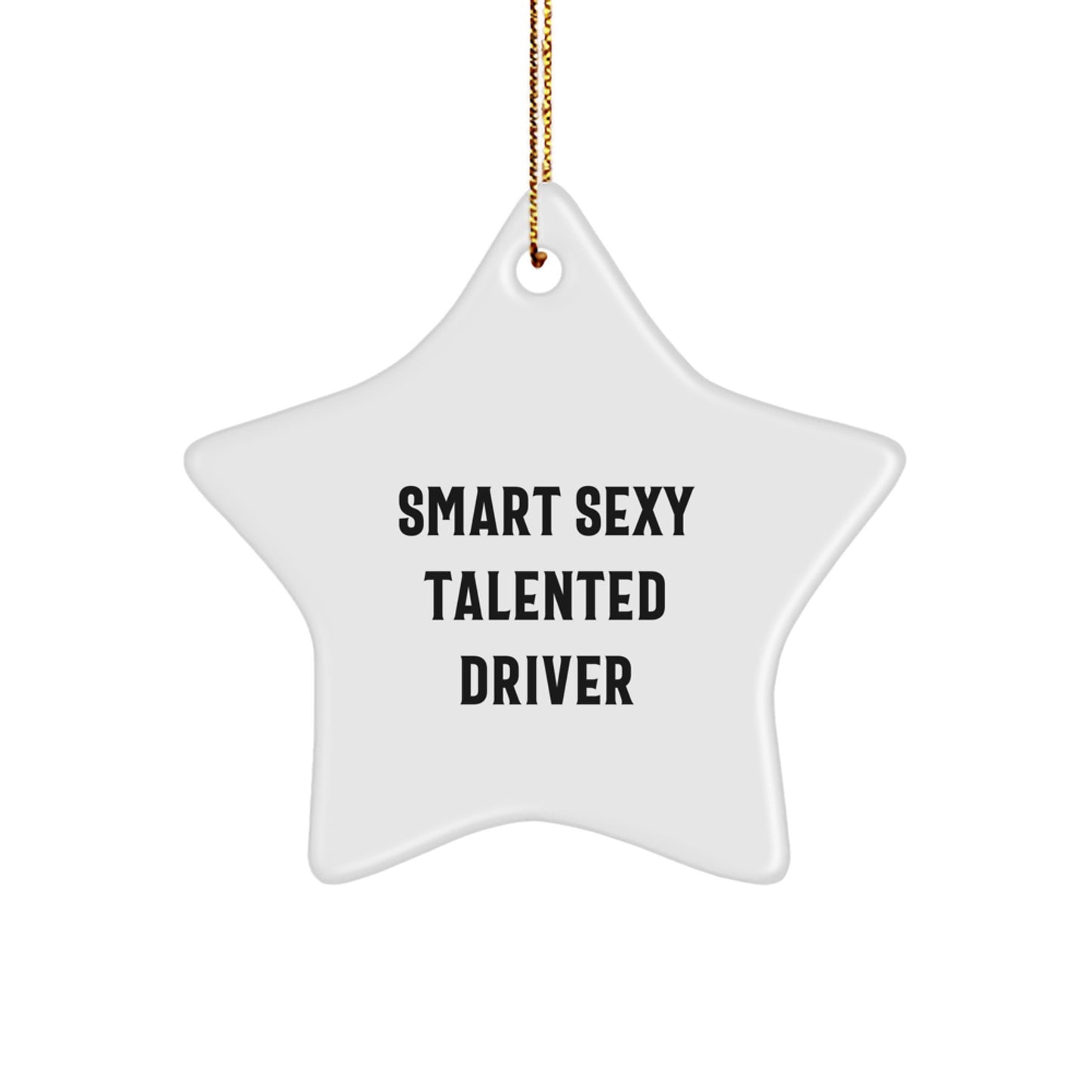 Funny Quote Driver Star Ornament, Gifts from Friends for Men, Women, Family, Christmas Unique Presents - Image 1