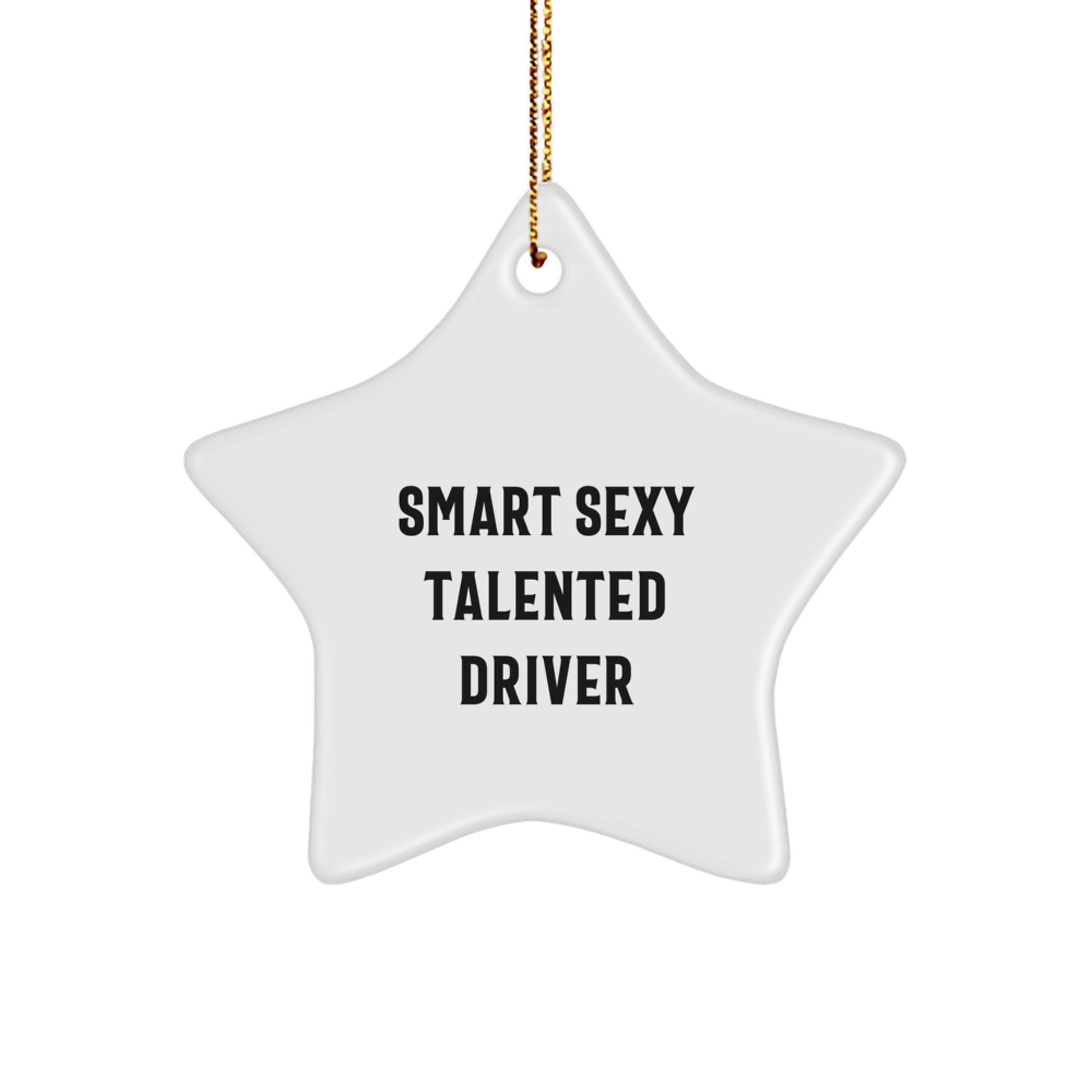 Funny Quote Driver Star Ornament, Gifts from Friends for Men, Women, Family, Christmas Unique Presents - Image 1